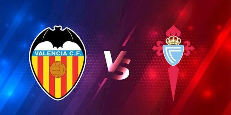 Nhận Định Valencia Vs Celta Vigo Lúc 21H15 Ngày 05/04 Tại La Liga 6 Nhận Định Valencia Vs Celta Vigo Lúc 21H15 Ngày 05/04 Tại La Liga
