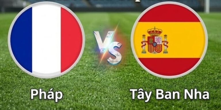 Nhận Định Tây Ban Nha Vs Pháp Lúc 2H00 Ngày 15/07 - World Cup 14 Nhận Định Tây Ban Nha Vs Pháp Lúc 2H00 Ngày 15/07 - World Cup